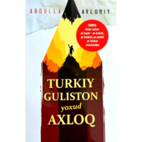 Abdulla Avloniy Turkiy Guliston yoxud axloq