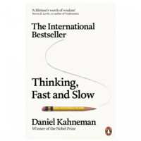 Daniel Kahneman: Thinking, Fast and Slow