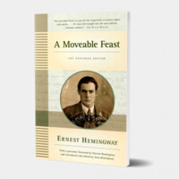 Ernest Hemingway: A Moveable Feast