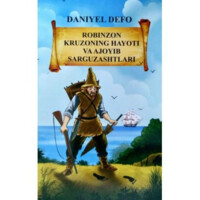 Daniyel Defo: Robinzon Kruzoning hayoti va ajoyib sarguzashtlari