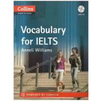 Anneli Williams: Collins English for exams. Vocabulary for IELTS