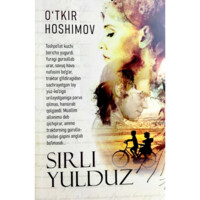 O‘tkir Hoshimov: Sirli yulduz (Nurli dunyo)