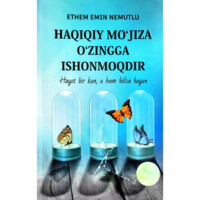 Ethem Emin Nemutlu: Haqiqiy mo'jiza o'zingga ishonmoqdir